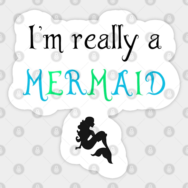 I'm really a mermaid Sticker by zeppelingurl